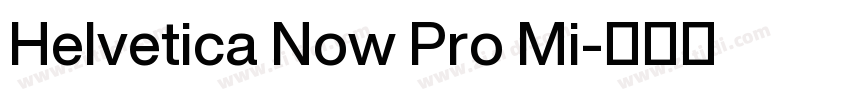Helvetica Now Pro Mi字体转换